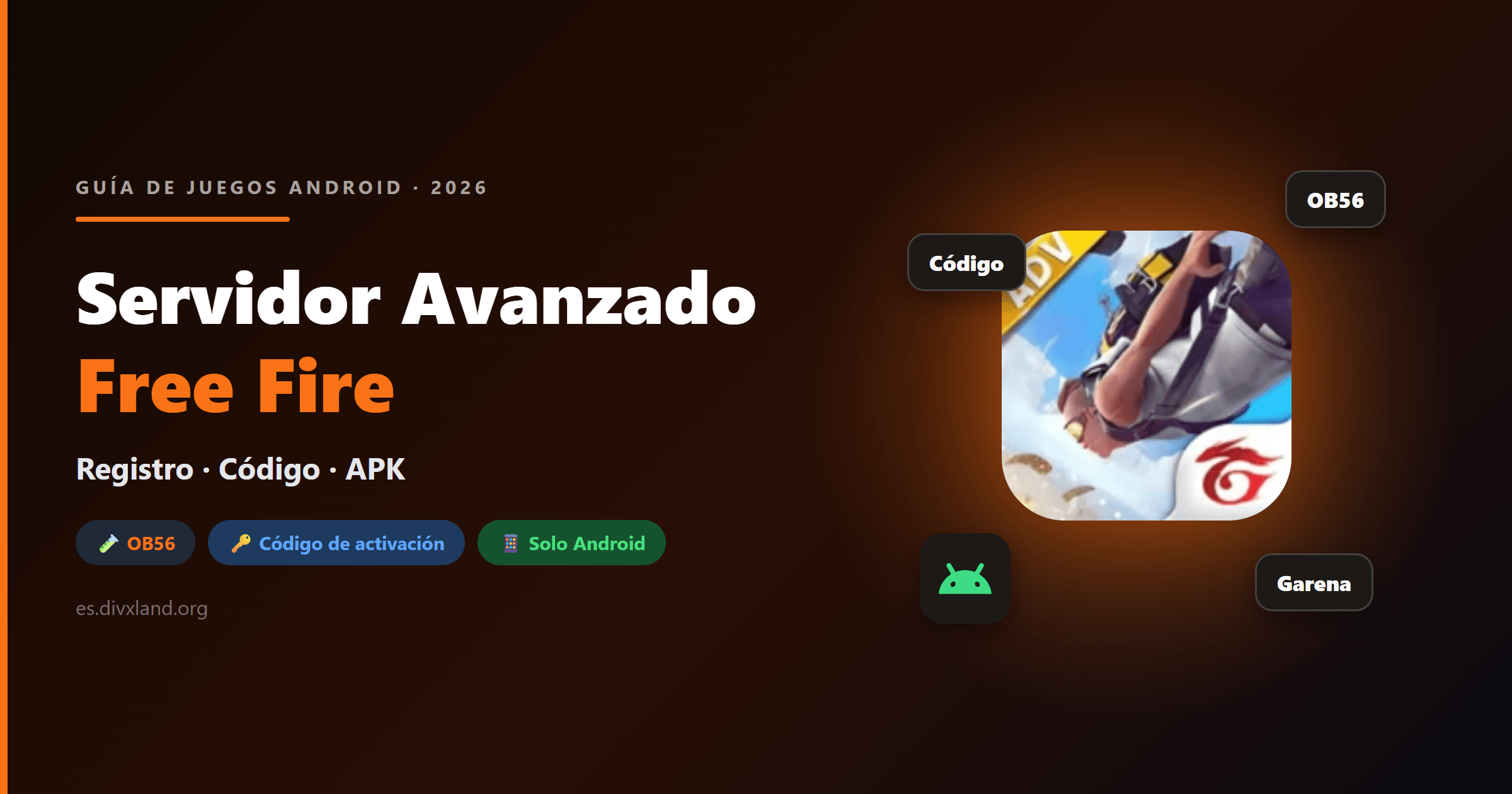 Servidor Avanzado de Free Fire 2026: registro, código de activación y APK